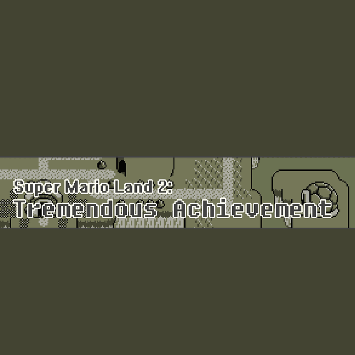 Super Mario Land 2: Tremendous Achievement
