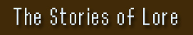 Stories of Lore