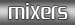 mixers