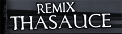 ReMix:ThaSauce